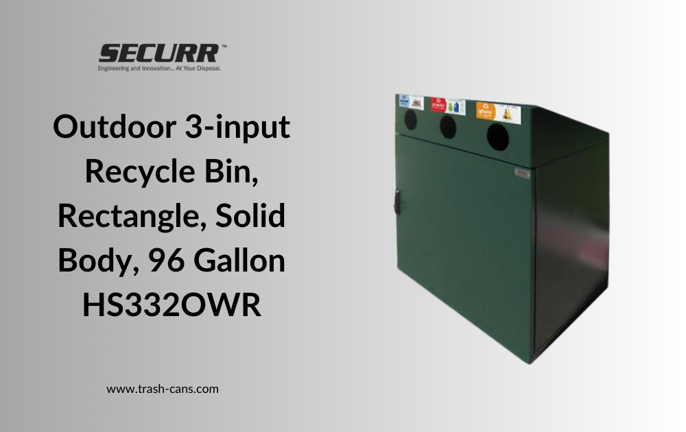 Streamline Your Recycling Efforts with Securr’s HS332OWR Multi-Input Recycle Bin