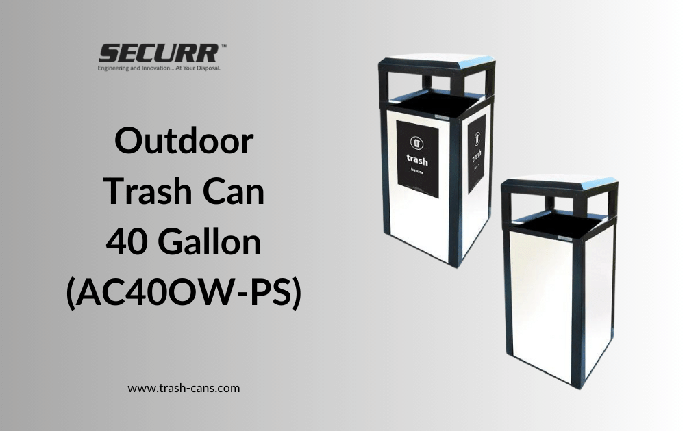 Enhancing Sustainability with Securr's Outdoor Trash Can - A Closer Look at the AC40OW-PS