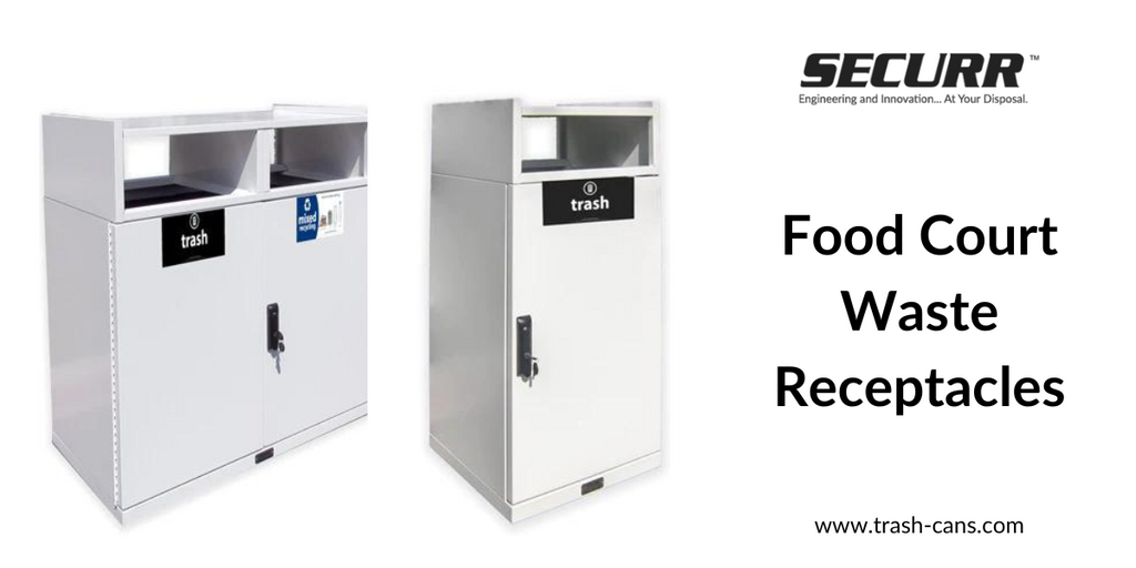 Creating an Effective Food Court Space with Securr's Food Court Waste Receptacles
